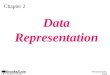 ©Brooks/Cole, 2003 Chapter 2 Data Representation
