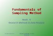 Dr. Mario MazzocchiResearch Methods & Data Analysis1 Fundamentals of Sampling Method Week 4 Research Methods & Data Analysis