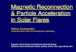 Magnetic Reconnection & Particle Acceleration in Solar Flares Markus Aschwanden Lockheed Martin Solar and Astrophysics Laboratory Magnetic Reconnection