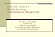 PTTE 434 - Lecture 1 Quality Assurance, Organization & Management Jim Wixson, CVS, CMfgE wix@srv.net (208) 520-2296 (mobile) (425) 385-8028 (Everett Apartment)