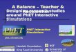 A Balance – Teacher & Researcher phet.colorado.edu Hewlett Foundation King Saud University PhET Interactive Simulations Designing research studies around