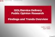 Government of CanadaGouvernement du Canada GOL/Service Delivery Public Opinion Research Findings and Trends Overview Cathy Ladds April 2003