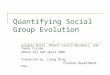 Quantifying Social Group Evolution Gergely Palla, Albert-Laszlo Barabasi, and Tamas Vicsek Nature Vol 446 April 2007 Presented by: Liang Ding Finance Department,