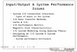 EECC551 - Shaaban #1 Lec # 11 Fall 2003 10-30-2003 Input/Output & System Performance Issues System I/O Connection StructureSystem I/O Connection Structure