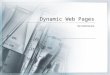 Dynamic Web Pages Bert Wachsmuth. Review  Internet, IP addresses, ports, client-server, http, smtp  HTML, XHTML, XML  Style Sheets, external, internal,