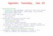 Agenda: Tuesday, Jan 25 Reports from the Field: –Friendster, Love and Money : Monday NY Times (Katy Keenan)Friendster, Love and Money –That’s Soooo High