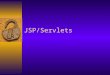 JSP/Servlets. Web Servers What is a Web Server?  A server program that listens on a standard port and handles http protocol.  http protocol consists