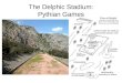 The Delphic Stadium: Pythian Games. Marmaria Tholos Temple of Athena Pronaia