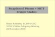 Snapshot of Photon + MET Trigger Studies Bruce Schumm, SCIPP/UCSC SUSY-EtMiss Subgroup Meeting 24 November 2010