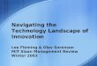 Navigating the Technology Landscape of Innovation Lee Fleming & Olav Sorenson MIT Sloan Management Review Winter 2003