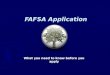 FAFSA Application What you need to know before you apply