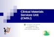 Clinical Materials Services Unit (CMSU) 77 Ridgeland Rd Rochester, NY 14623 