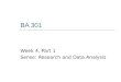 BA 301 Week 4, Part 1 Sense: Research and Data Analysis
