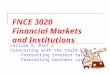 FNCE 3020 Financial Markets and Institutions Lecture 5; Part 2 Forecasting with the Yield Curve Forecasting interest rates Forecasting business cycles
