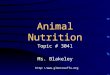 Animal Nutrition Topic # 3041 Ms. Blakeley 