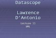 C++ Training Datascope Lawrence D’Antonio Lecture 11 UML