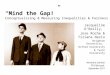 “Mind the Gap!” Conceptualising & Measuring Inequalities & Fairness Jacqueline O’Reilly, Jose Roche & Tiziana Nazio Brighton University, Oxford University