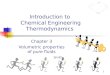 1 Introduction to Chemical Engineering Thermodynamics Chapter 3 Volumetric properties of pure fluids Smith