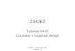 234262 Tutorials #4-#5 Controller + DataPath design 234262 – © Yohai Devir 2007 Technion - IIT