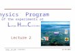 26/10/2005Prof. dr hab. Elżbieta Richter-Wąs Physics Program of the experiments at L arge H adron C ollider Lecture 2