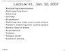 Cse321, Programming Languages and Compilers 1 6/28/2015 Lecture #2, Jan. 10, 2007 Evaluating expressions Defining functions Case exp Let exp Exceptions