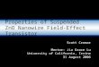 Properties of Suspended ZnO Nanowire Field-Effect Transistor Scott Cromar Mentor: Jia Grace Lu University of California, Irvine 31 August 2006