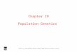 Chapter 19 Human Heredity by Michael Cummings ©2006 Brooks/Cole-Thomson Learning Chapter 19 Population Genetics