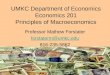 UMKC Department of Economics Economics 201 Principles of Macroeconomics Professor Mathew Forstater forstaterm@umkc.edu 816-235-5862