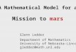 A Mathematical Model for a Mission to mars Glenn Ledder Department of Mathematics University of Nebraska-Lincoln gledder@math.unl.edu