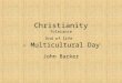 Christianity Tolerance End of life – Multicultural Day John Barker