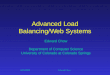 6/21/2000 Edward Chow Advanced Load Balancing/Web Systems Edward Chow Department of Computer Science University of Colorado at Colorado Springs