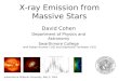 X-ray Emission from Massive Stars David Cohen Department of Physics and Astronomy Swarthmore College with Roban Kramer (‘03) and Stephanie Tonnesen (‘03)