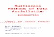Multiscale Methods of Data Assimilation Achi Brandt The Weizmann Institute of Science UCLA abrandt@math.ucla.edu INRODUCTION EXAMPLE FOR INVERSE PROBLEMS