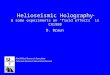 Helioseismic Holography & some experiments on “field effects” in CR1988 NorthWest Research Associates Colorado Research Associates Division D. Braun