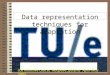 Data representation techniques for adaptation Alexandra I. Cristea USI intensive course “Adaptive Systems” April-May 2003