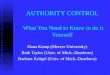 AUTHORITY CONTROL What You Need to Know to do it Yourself Dana Kemp (Mercer University) Beth Taylor (Univ. of Mich.-Dearborn) Barbara Kriigel (Univ. of
