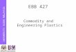 EBB 427 Commodity and Engineering Plastics UNIVERSITI SAINS MALAYSIA