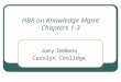 HBR on Knowledge Mgmt Chapters 1-3 Joey DeBono Carolyn Coolidge