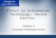 Ethics in Information Technology, Second Edition Chapter 8 Employer/Employee Issues