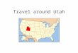 Travel around Utah. What’s around SLC? Temple square