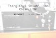 Tsang-Chyi Shiah 1, Han Chien LIN 2 RG/WP#7 5.03/IRG D