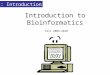 Introduction to Bioinformatics Fall 2009-2010 1: Introduction