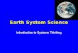 Earth System Science Introduction to Systems Thinking