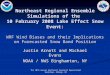 The 10th annual Northeast Regional Operational Workshop, Albany, NY Northeast Regional Ensemble Simulations of the 10 February 2008 Lake Effect Snow Event: