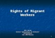 1 Rights of Migrant Workers DPA Naidu Senior Specialist on Workers’ Activities ILO SRO-Manila