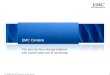 1 © Copyright 2010 EMC Corporation. All rights reserved. EMC Centera The best archive storage platform with lowest total cost of ownership