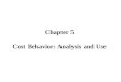 Chapter 5 Cost Behavior: Analysis and Use. Variable Costs Total Variable Cost Graph Total Costs $300,000 $250,000 $200,000 $150,000 $100,000 $50,000 102030