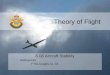 Theory of Flight 6.08 Aircraft Stability References: FTGU pages 31, 32
