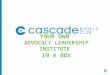YOUR OWN ADVOCACY LEADERSHIP INSTITUTE IN A BOX. BROCK HOWELL brockh@cascade.org, 206-856-4788 Policy & Government Affairs Manager, Cascade Bicycle Club