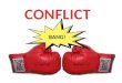BANG!. A conflict is a fight, struggle, battle, dispute or quarrel. A conflict can be as small as a disagreement or as large as a war